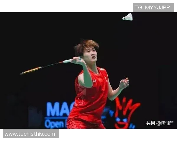 辛杜与陈雨菲激战羽坛巅峰对决谁将书写新的传奇篇章